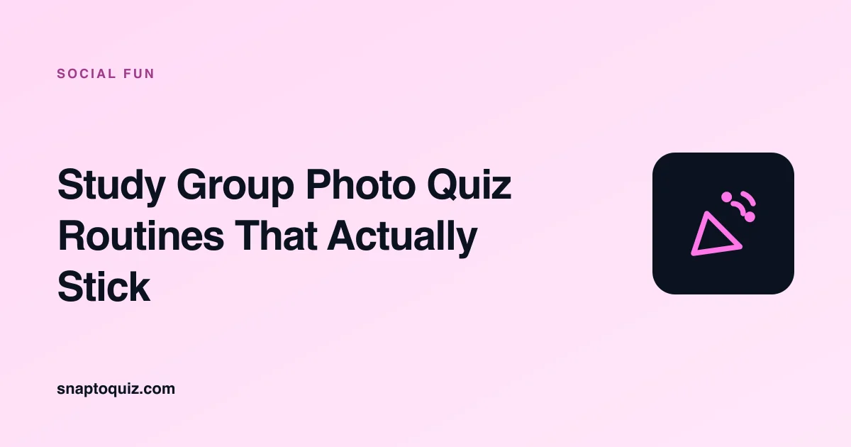 Study Group Photo Quiz Routines That Actually Stick